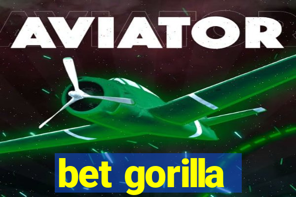 bet gorilla